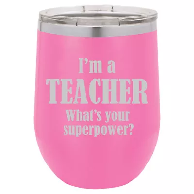 Stemless Wine Tumbler Coffee Travel Mug Glass Insulated Teacher Superpower • $25.99