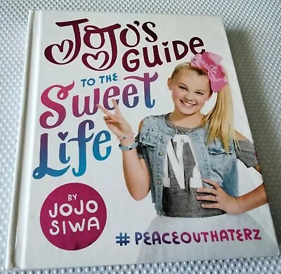 $12.99 • Buy Jojo Siwa Jojo's Guide To The Sweet Life Book 2017