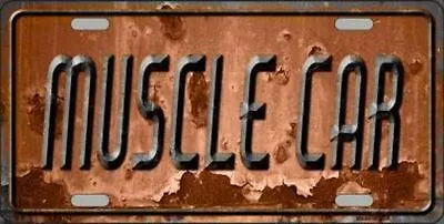 Muscle Car (rustic Look)  Metal Auto Tag License Plate • $13.49
