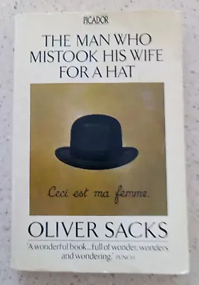 Oliver Sacks: The Man Who Mistook His Wife For A Hat Picador Softcover 1986 • £4.99