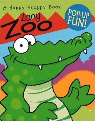 Zany Zoo (Happy Snappy Books) - Pop-Up By Steer Dug - ACCEPTABLE • $4.61