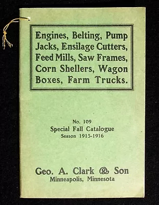 1915-16 Geo A Clark & Son Special Fall Catalogue Farm Machinery Wagons Engines • $99.95