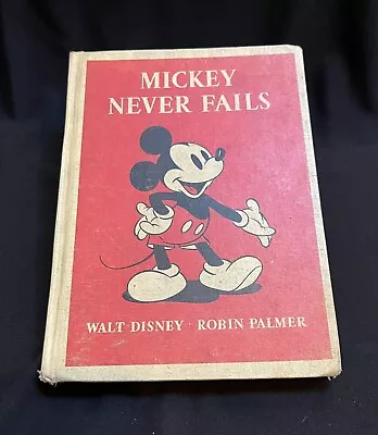 1939 WALT DISNEY Hardcover Book MICKEY MOUSE NEVER FAILS 1st Ed Vintage  • $7