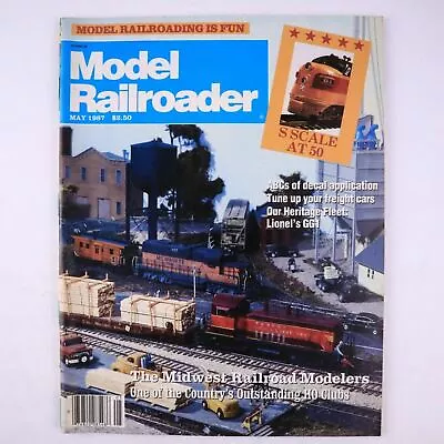 Model Railroader Magazine May 1987 The Midwest Railroad Modelers HO Clubs • $8.88