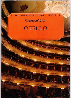 Giuseppe Verdi - Otello Vocal Score G. Schirmer Opera Score Edition • $22