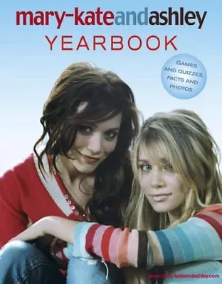 Mary-Kate And Ashley Yearbook By Ashley Olsen Mary-Kate; Olsen • $21.75