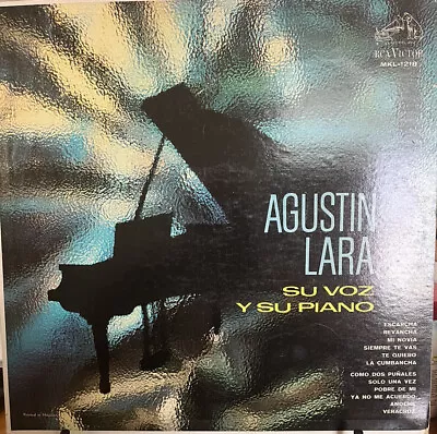Agustin Lara  Su Voz Y Su Piano  Vinyl Record LP 1960 RCA Mexican Pressing • $18.95