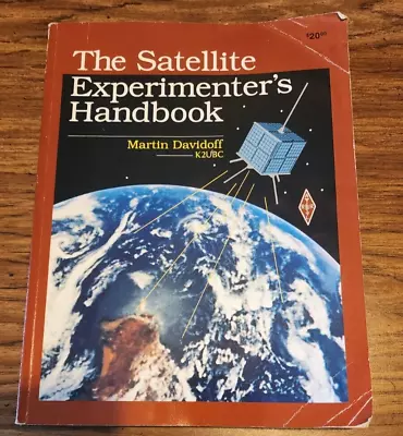 1990 ARRL  The Satellite Experimenter's Handbook  By Martin Davidoff  Vintage • $4.99