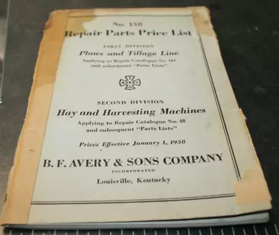 No. 138 Repair Parts Price List B.f. Avery & Sons Company 1/1/1938 1st & 2nd Div • $10