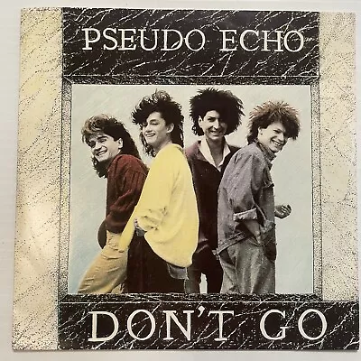 Pseudo Echo Don’t  Go Vinyl Record 7” 45 RPM Single EMI-1585 EMI 1985 Original • £18.60