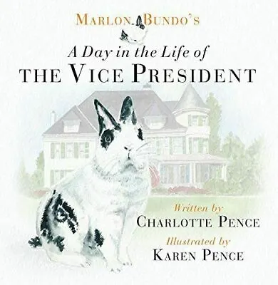 Marlon Bundo's Day In The Life Of The Vice President Pence Charlott  #61471 U • £7.49