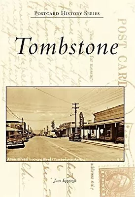 Tombstone (Postcard History) By Eppinga Jane Book The Fast Free Shipping • $14.45