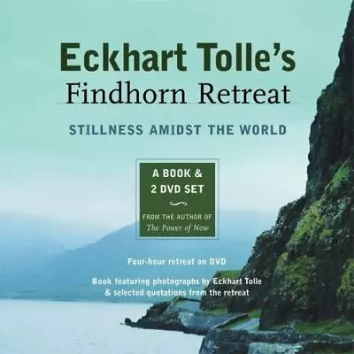 Eckhart Tolle's Findhorn Retreat: Stillness Amidst The World: A Book And 2... • $4.58