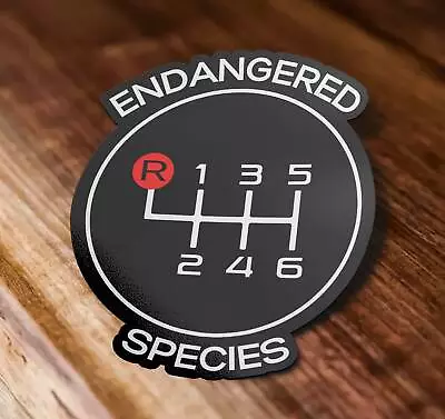 Endangered Species Sticker Six Speed Manual Car Sticker Manual Driver • $3.10