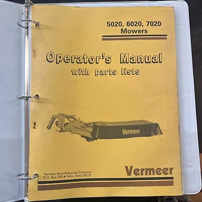 Vermeer Mowers 5020 6020 7020 Operator’s Manual With Parts List! • $59.99