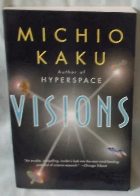 VISIONS By MICHIO KAKU  • $5.25