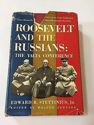 Roosevelt And The Russians: The Yalta Conference (1949 Hardcover) Free Shipping • $45