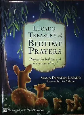 New Max LUCADO TREASURY OF BEDTIME PRAYERS Great Gift! Ages 4-8 Padded Hardcover • $24.99