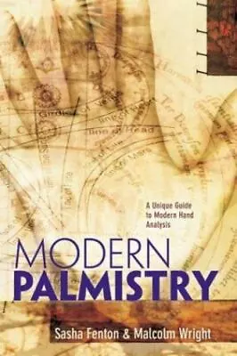 Modern Palmistry: A Unique Guide To Modern Hand Analysis • $11.93