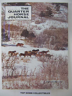 The Quarter Horse Journal   February  1983    Cover Photo La Veta Colorado • $12.77