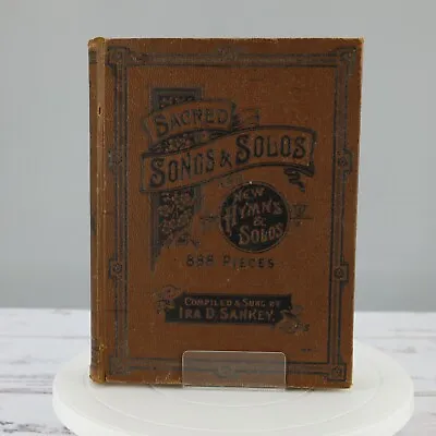 Sacred Songs & Solos Compiled And Sung By Ira D Sankey 1890 HC Book Hymns • £20.34