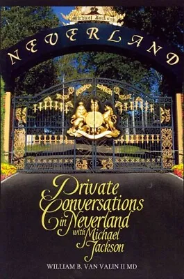 Private Conversations In Neverland With Michael Jackson Paperback By Van Val... • $22.96