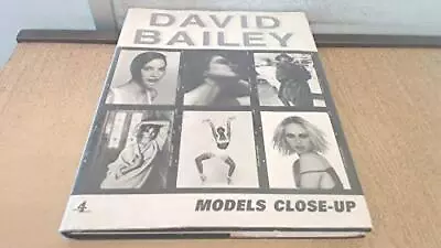 Models Close-Up By David Bailey Hardback Book The Cheap Fast Free Post • £5.99