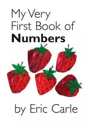 My Very First Book Of Numbers - Board Book By Carle Eric - GOOD • $3.73