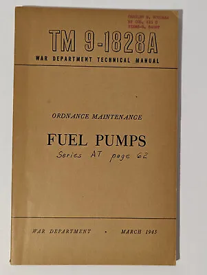 Fuel Pumps Ordinance Maintenance WAR DEPARTMENT Manual 1945 • $45.26