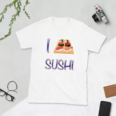 I Love Sushi And Sashimi Plate Short-Sleeve Unisex T-Shirt. FREE US SHIPPING • $21.95