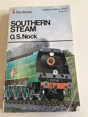 Southern Steam By O. S. Nock (Paperback 1966) • £5.99