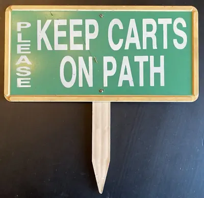 Vtg  Please Keep Carts On Path  Plastic  Golf Course Sign With Spike 12  X 6  • $22.99