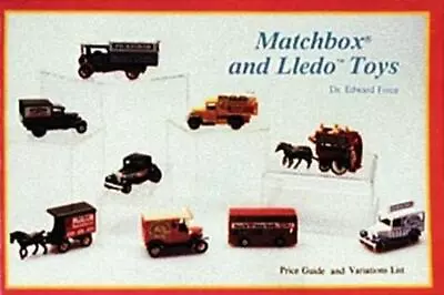 Matchbox And Lledo Toys: Price Guide And Variations List By Edward Force (Englis • $18.41