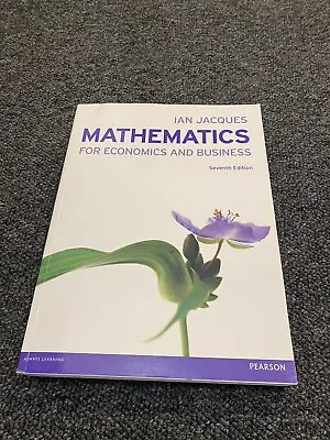 Mathematics For Economics And Business By Ian Jacques (Paperback 2012) • £10