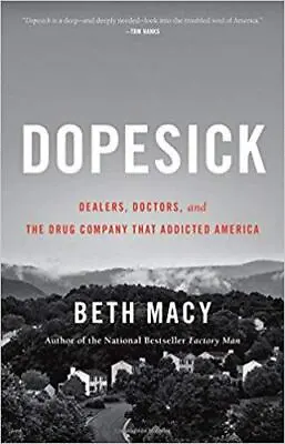 Macy Beth : Dopesick: Dealers Doctors And The Drug • $6.27