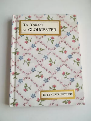 Beatrix Potter Tailor Of Gloucester Rare Limited 110th Anniversary Edition • £45