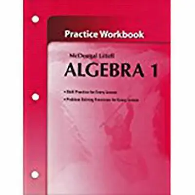 Holt McDougal Larson Algebra 1: Pract- Paperback MCDOUGAL LITTEL 9780618736942 • $3.97