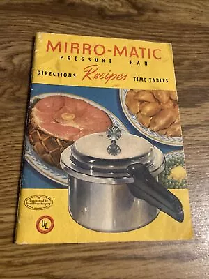 Mirro-Matic Pressure Pan Directions Recipes Time Tables Booklet (1947) 58 Pgs • $5.99