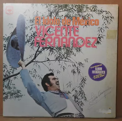 VICENTE FERNANDEZ  El Idolo De Mexico  1974 (CBS/DCA747/MEXICO) VG+/VG+!! • $25.99