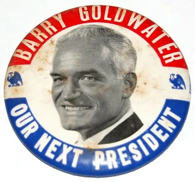 1964 BARRY GOLDWATER Campaign Pin Pinback Button Political Presidential Election • $6.26