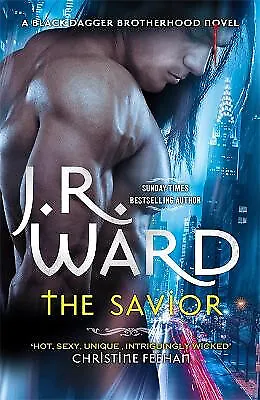 The Savior By J. R. Ward - New Copy - 9780349420462 • £7.65