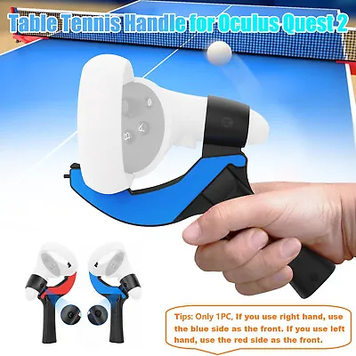 Game Table Tennis Paddle Grip Handle For Oculus Quest 2 VR Touch Controller • $25.60