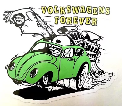 VOLKSWAGEN FOREVER  Sticker Decal HOT ROD RAT FINK DRAG RACING KOMBI VW BEETLE • $2.41