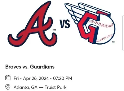 4 Tickets Cleveland Guardians @ Atlanta Braves 4/26/24. Sec. 415 Row 2. Etix • $129.99