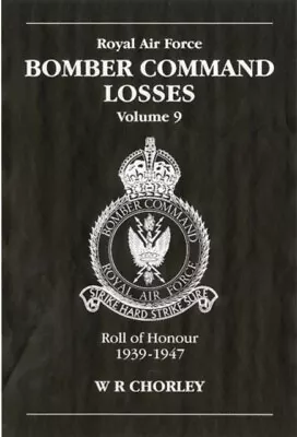 W R Chorley - RAF Bomber Command Losses   Royal Air Force Bomber Comma - J245z • £20