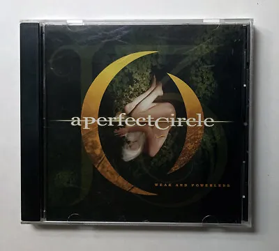 A Perfect Circle Weak Powerless 1 Track Promo CD Tool Maynard James Keenan • $14.99
