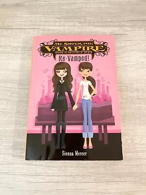 Re-Vamped Book My Sister The Vampire Sienna Mercer • $6.99