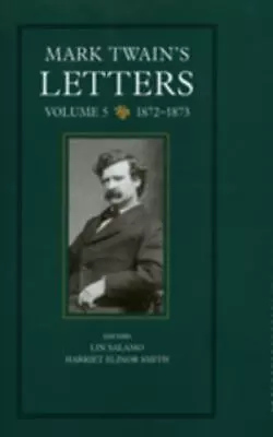 Mark Twain's Letters Vol. 5: 1872-1873 (The Mark Twain Papers) (Volume 9)  Har • $14.79