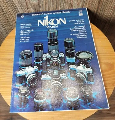 Vintage 1975 NIKON SYSTEM PETERSEN'S CAMERA SYSTEMS LIBRARY By Kalton C Lahue  • $12