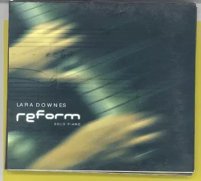 Reform Solo Piano / Lara Downes (CD 2003) • $10